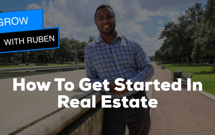 How To Get Started In Real Estate